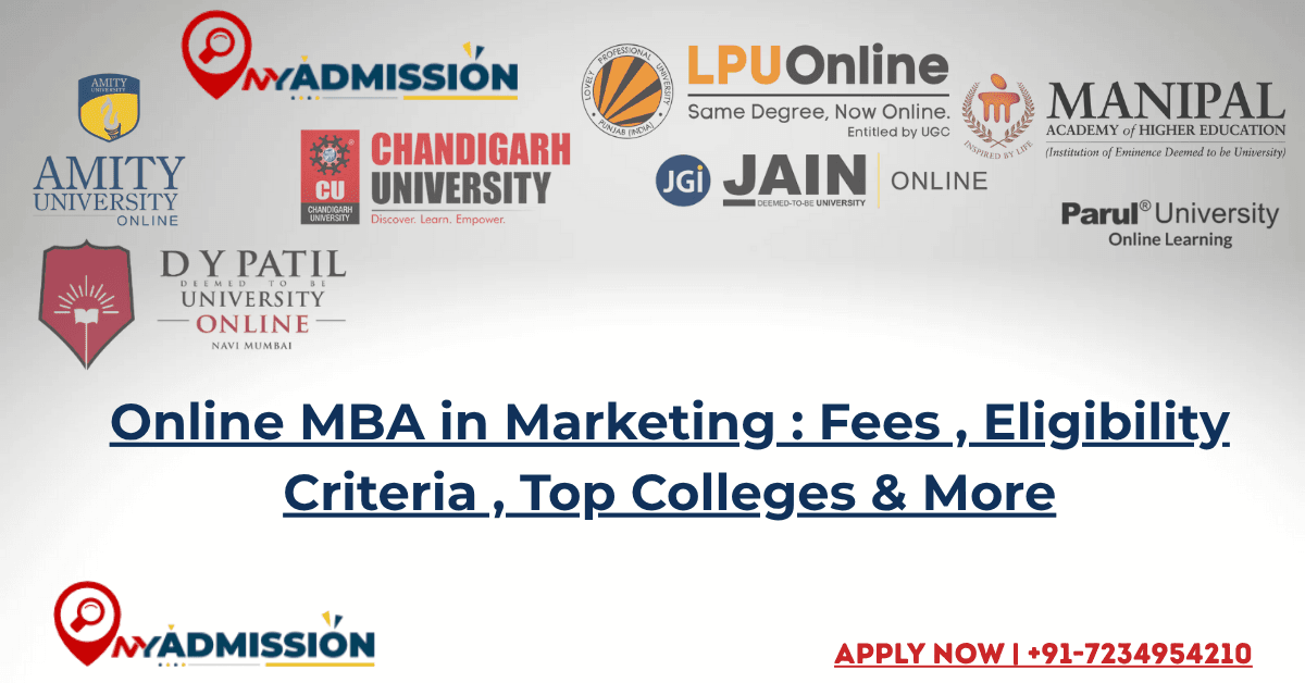Online MBA in Marketing Fees , Eligibility Criteria , Top Colleges & More