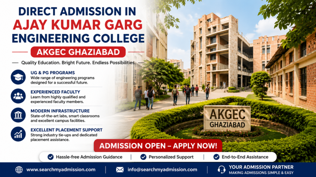 DIRECT ADMISSION in Ajay Kumar Garg Engineering College AKGEC Ghaziabad