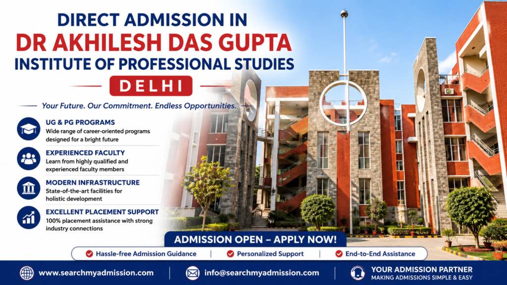 DIRECT ADMISSION in DR AKHILESH DAS GUPTA INSTITUTE OF Professional Studies DELHI