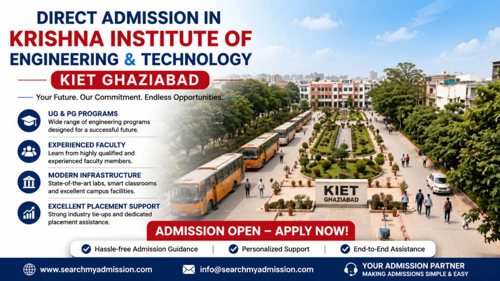 DIRECT ADMISSION in KRISHNA INSTITUTE OF ENGINEERING & TECHNOLOGY KIET Ghaziabad